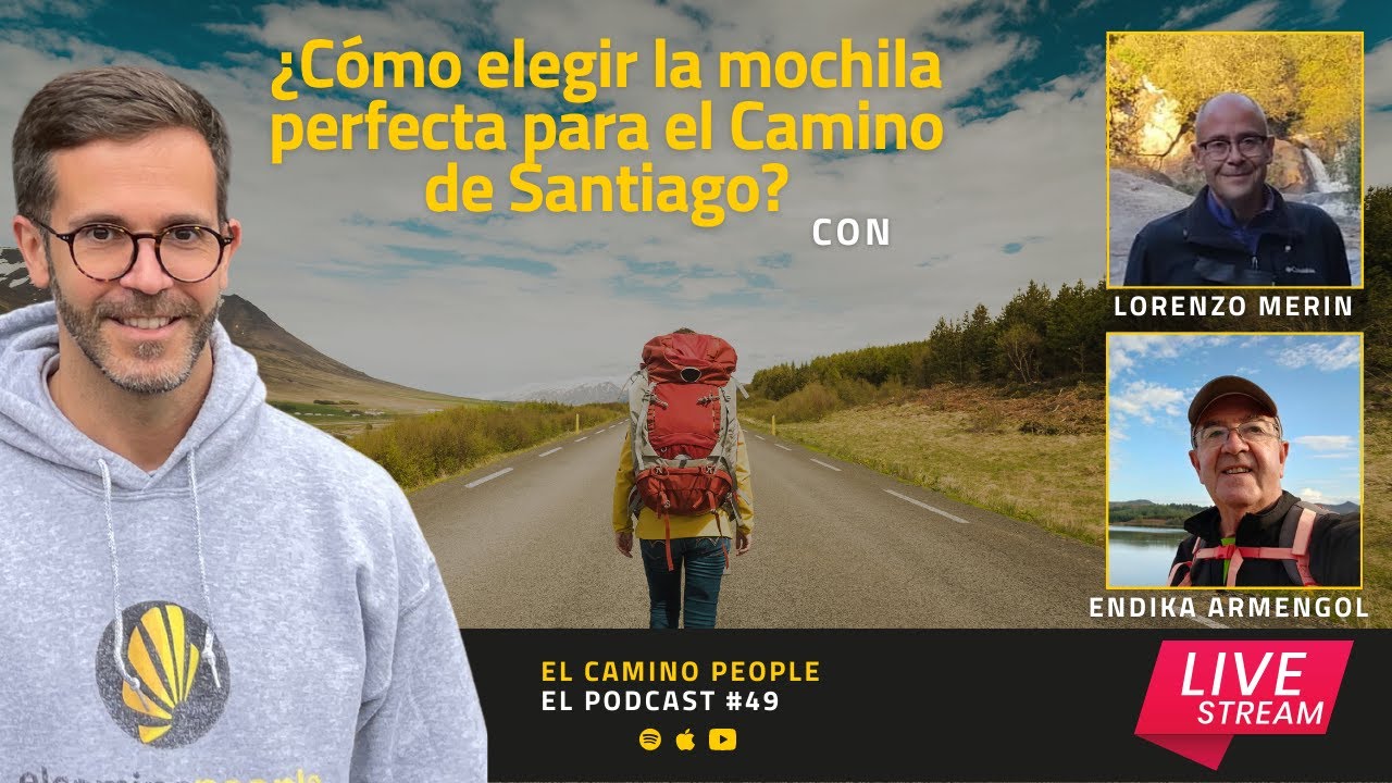 ¿Cómo elegir la mejor mochila para el Camino de Santiago?