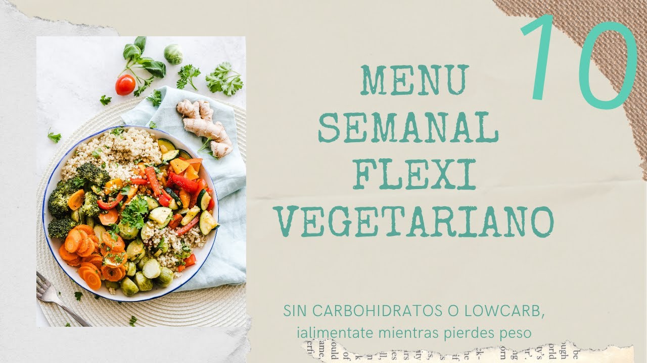 Descubre el Menú Semanal Flexitariano para una Dieta Saludable