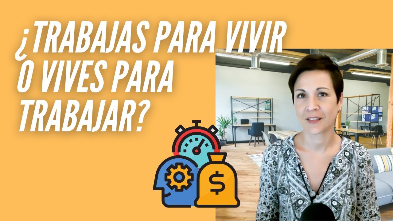 ¿Vivir para Trabajar o Trabajar para Vivir? Una Reflexión sobre Prioridades.