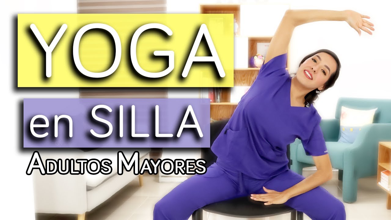 Yoga en Silla: La Práctica Perfecta para Mayores de 60 años