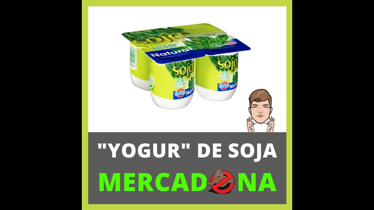 Descubre el valor nutricional del yogur de soja de Mercadona en tan solo 70 calorías