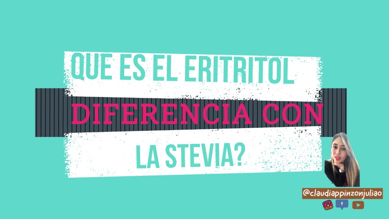 ¿Eritritol y Stevia son iguales? Descubre la verdad en este artículo